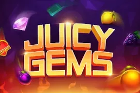 Juicy Gems