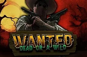 Wanted Dead or a Wild