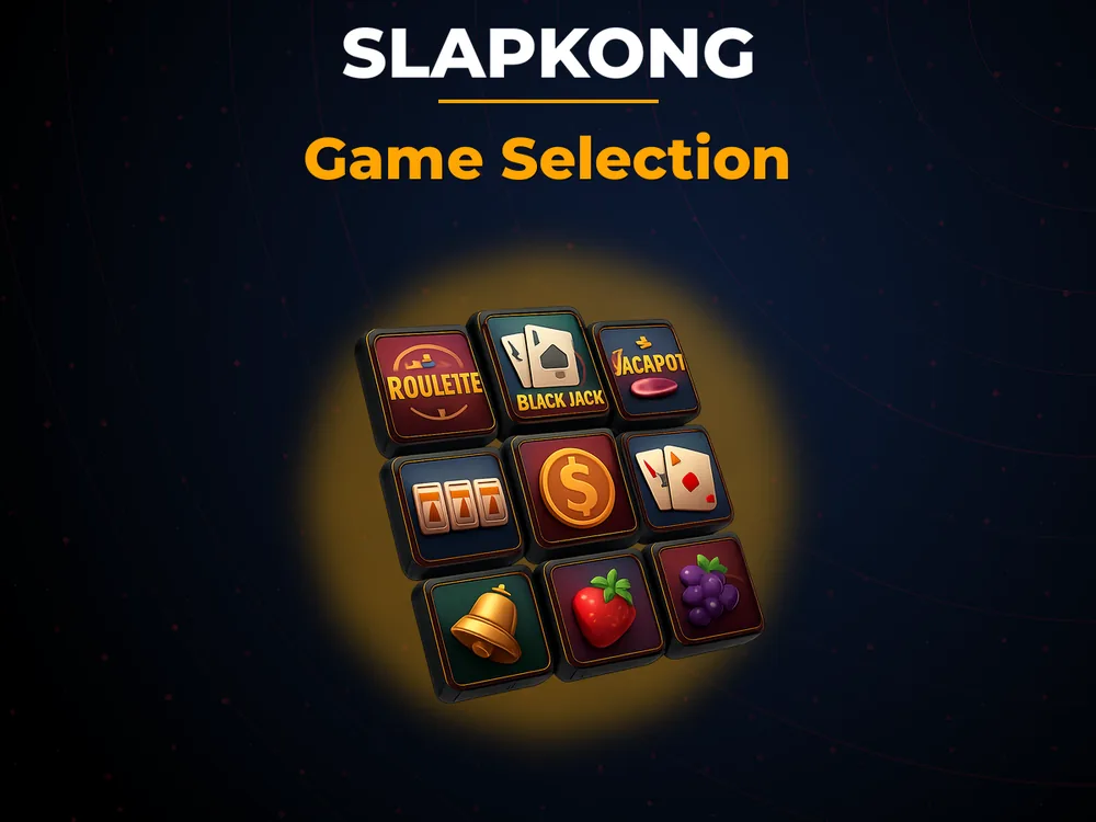 slapkong - Game Selection
